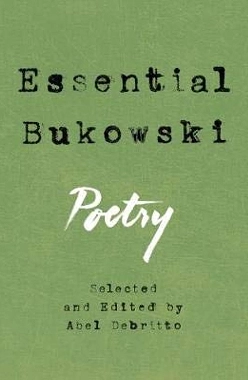 Essential Bukowski